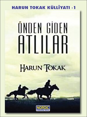 cover image of Önden Giden Atlılar 1- (Harun Tokak Külliyatı -1)